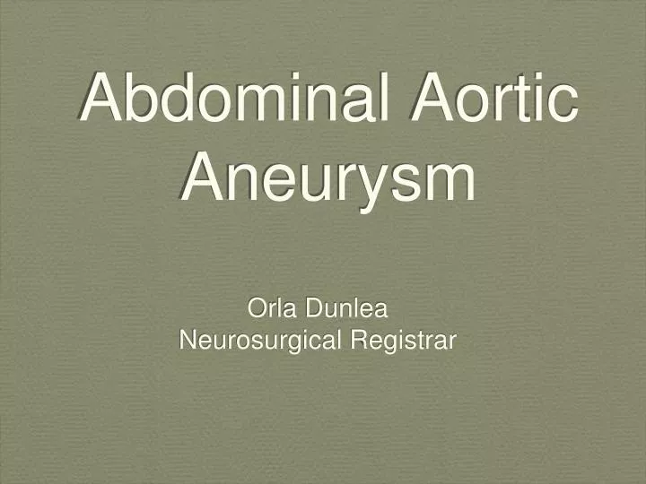 abdominal aortic aneurysm