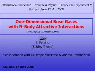 One-Dimensional Bose Gases with N-Body Attractive Interactions