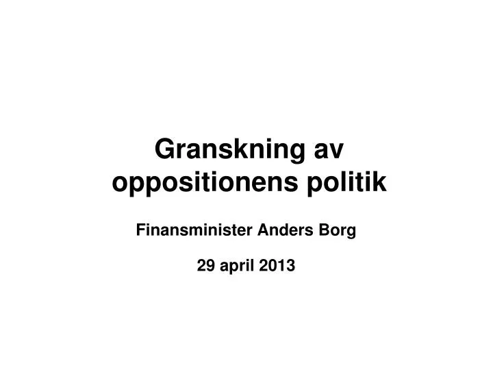 granskning av oppositionens politik