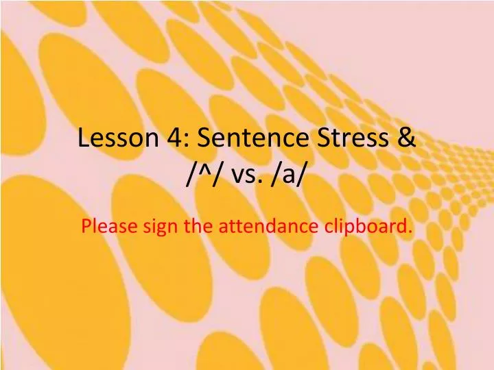lesson 4 sentence stress vs a