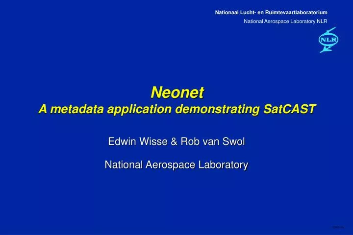 neonet a metadata application demonstrating satcast