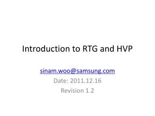 Introduction to RTG and HVP