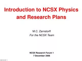 Introduction to NCSX Physics and Research Plans