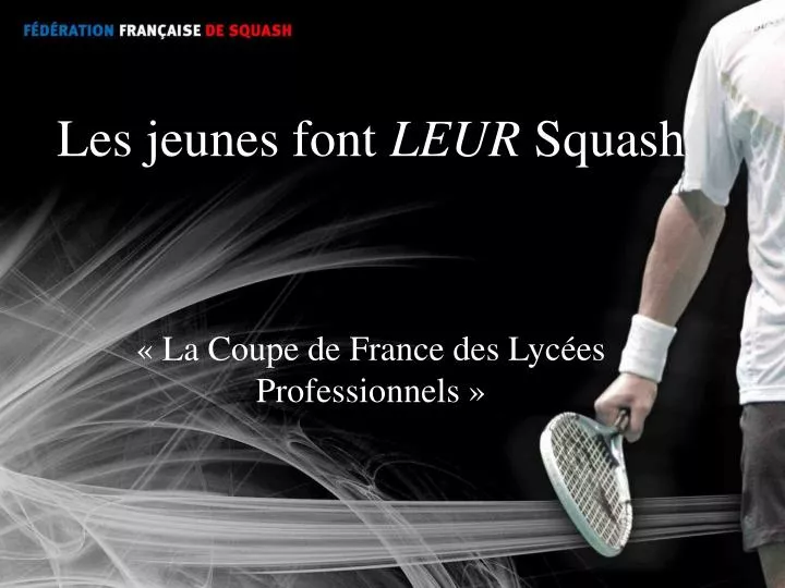 les jeunes font leur squash