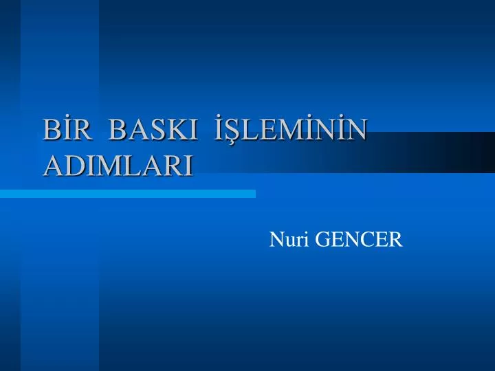 b r baski lem n n adimlari