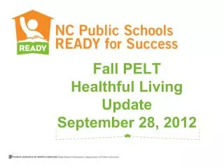 Fall PELT Healthful Living Update September 28, 2012