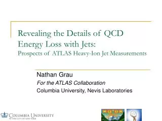 Revealing the Details of QCD Energy Loss with Jets: Prospects of ATLAS Heavy-Ion Jet Measurements
