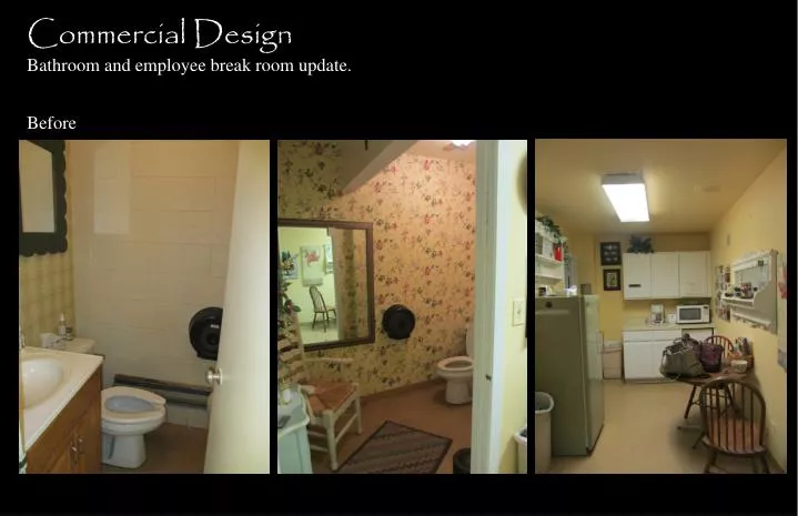 commercial design bathroom and employee break room update before