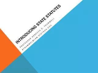 Introducing State Statutes