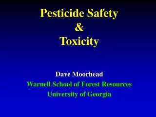Pesticide Safety &amp; Toxicity