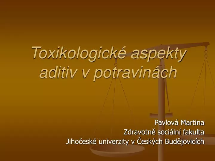 toxikologick aspekty aditiv v potravin ch