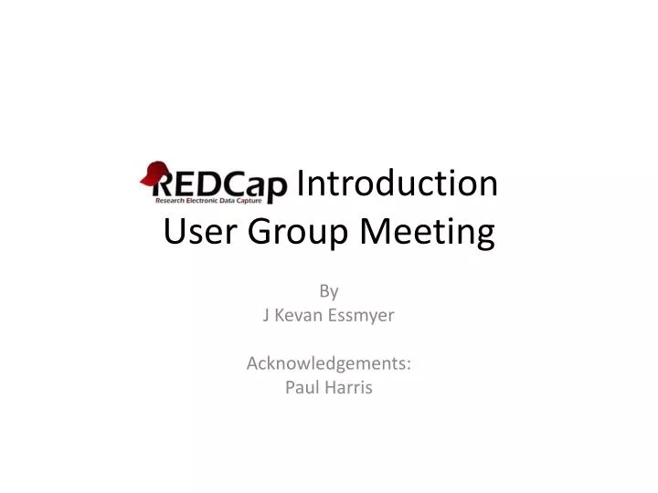 redcap introduction user group meeting
