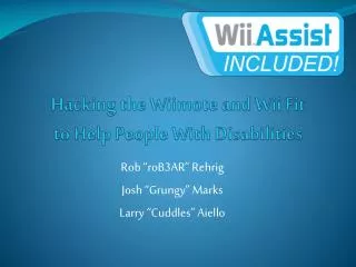 Hacking the Wiimote and Wii Fit to Help People With Disabilities