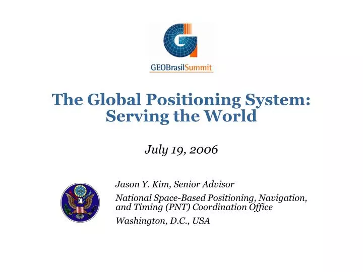 the global positioning system serving the world