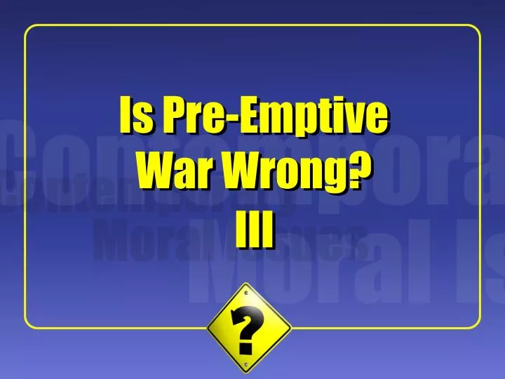 is pre emptive war wrong