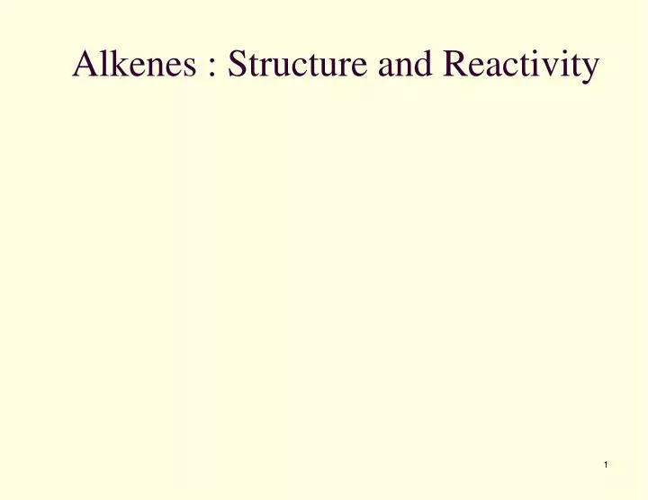 alkenes structure and reactivity