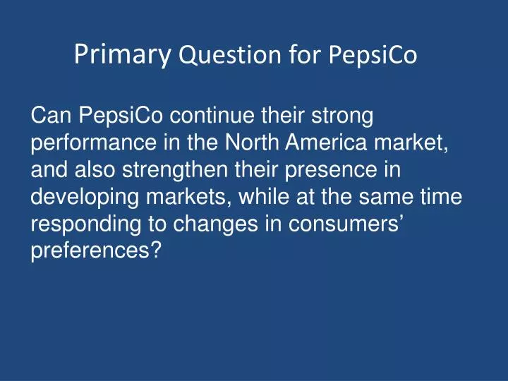 primary question for pepsico