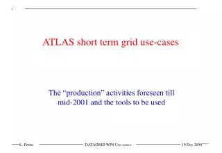 atlas short term grid use cases