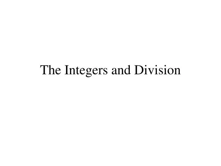 the integers and division