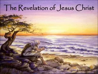 The Revelation of Jesus Christ