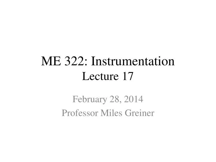 me 322 instrumentation lecture 17