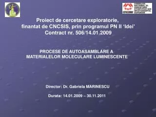 Proiect de cercetare exploratorie, finantat de CNCSIS, prin programul PN II ‘Idei’