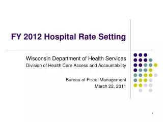 FY 2012 Hospital Rate Setting