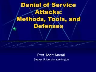 Denial of Service Attacks: Methods, Tools, and Defenses