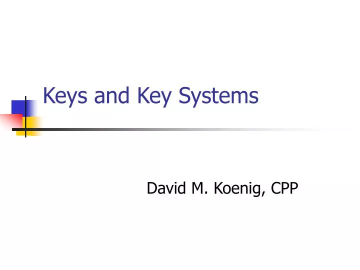 keys and key systems