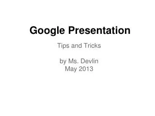 Google Presentation