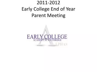 2011-2012 Early College End of Year Parent Meeting