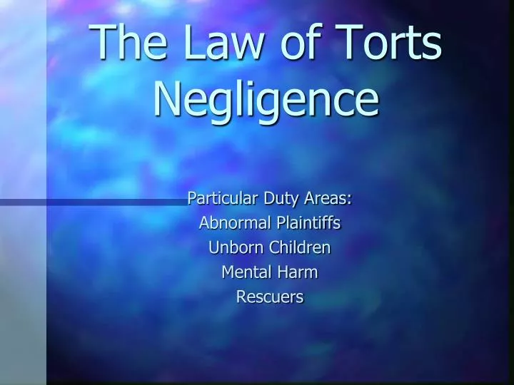 the law of torts negligence