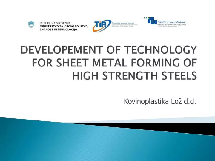 developement of technology for sheet metal forming of high strength steels