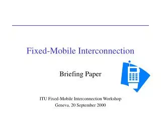 Fixed-Mobile Interconnection
