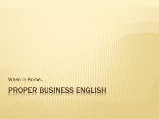 Proper Business English