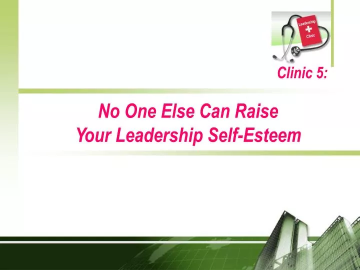 no one else can raise your leadership self esteem