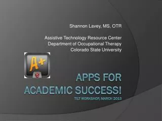 apps for academic success! Tilt workshop, march 2013
