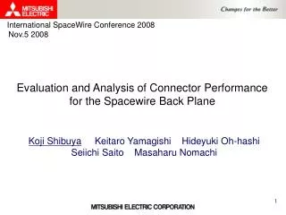 Evaluation and Analysis of Connector Performance for the Spacewire Back Plane