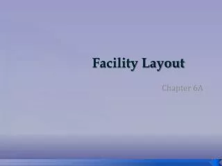 Facility Layout