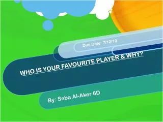WHO IS YOUR FAVOURITE PLAYER &amp; WHY?