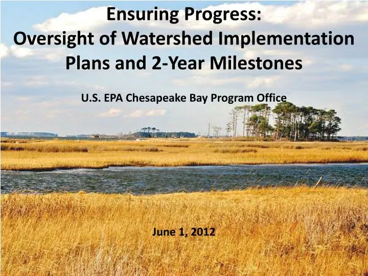 ensuring progress oversight of watershed implementation plans and 2 year milestones