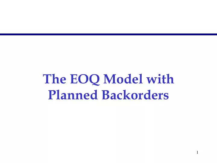 the eoq model with planned backorders