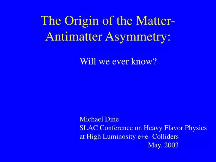 the origin of the matter antimatter asymmetry