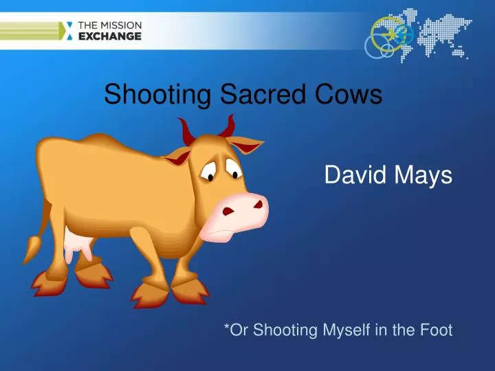shooting sacred cows