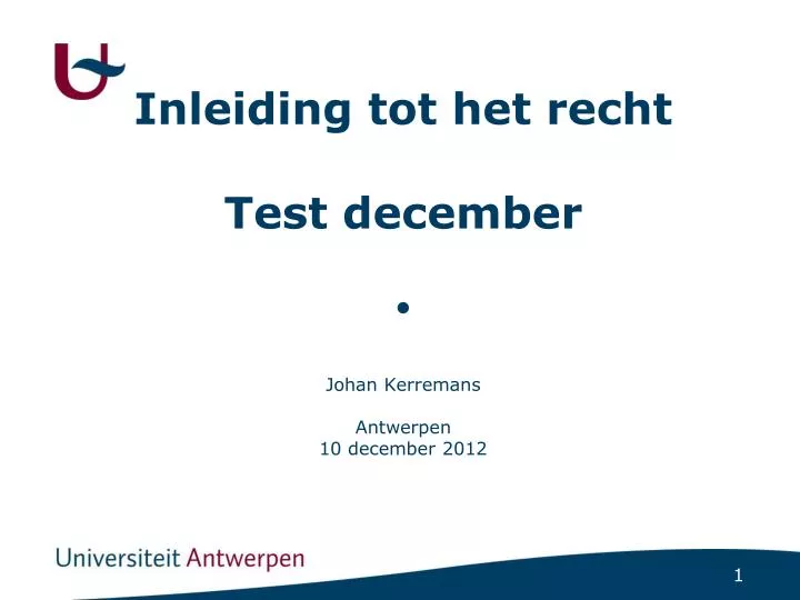 inleiding tot het recht test december johan kerremans antwerpen 10 december 2012
