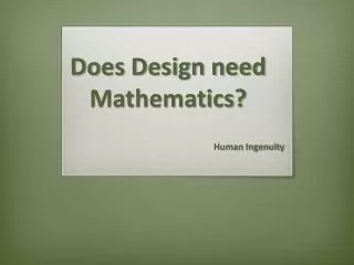 Does Design need Mathematics?