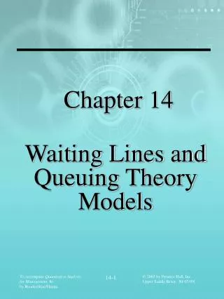 Chapter 14 Waiting Lines and Queuing Theory Models