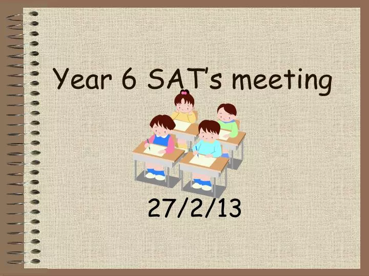 year 6 sat s meeting