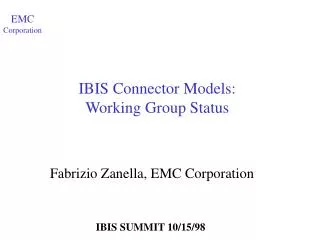 IBIS Connector Models: Working Group Status