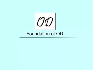 Foundation of OD
